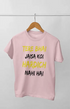 Men’s Half Sleeve Round Neck Tshirt Bhai Jaisa - S / Light Pink